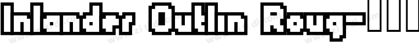 Inlander Outlin Roug字体转换